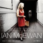 Ian McEwan, Juliet Stevenson - Sweet Tooth (Hörbuch)