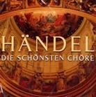 Georg Friedrich Händel - Händel - Die schönsten Chöre, 1 Audio-CD (Hörbuch)