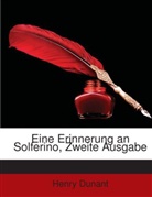 Henry Dunant - Eine Erinnerung an Solferino