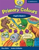 Diana Hicks, Andrew Littlejohn - Primary Colours - Level 3: Primary Colours 3 Pupil Book