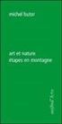 Michel Butor, Butor Michel, MICHEL BUTOR - Art et Nature ; Etapes en Montagne