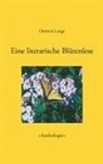 Dietrich Lange - Eine literarische Blütenlese
