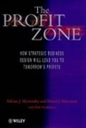 Adrian J. Slywotsky, Bob Andelman, David J. Morrison, Slywotsky, Adrian J. Slywotsky, Adrian J. Slywotzky... - The Profit Zone
