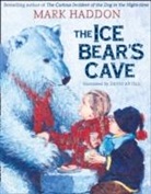 David Axtell, Mark Haddon, David Axtell - The Ice Bear's Cave