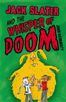 John Dougherty, Dougherty John - Jack Slater and the Whisper of Doom