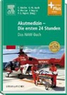 Karl-Walte Jauch, Karl-Walter Jauch, Christian Madler, Frank-Gerald Pajonk, Johannes Siegrist, Karl Werdan... - Akutmedizin - Die ersten 24 Stunden