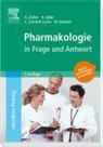Klaudia Adler, Alexandr Aicher, Alexandra Aicher, Winfrie Brenner, Winfried Brenner, Caroline Schmidt-Lucke - Pharmakologie in Frage und Antwort