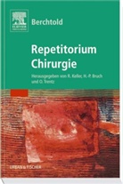 Hans-Pete Bruch, Hans-Peter Bruch, Robert Keller, Otmar Trentz - Chirurgie Repetitorium