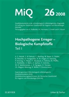 Andreas Podbielski, Marianne Abele-Horn, Karsten Becker, M. Herrmann, Mathias Herrmann, E. Kniehl... - Mikrobiologisch-infektiologische Qualitätsstandards (MiQ) - 26: MIQ 21: Sicherheit im mikrobiologisch-diagnostischen Labor, Teil II. Tl.1