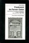 Dieter Brötel - Frankreich im Fernen Osten
