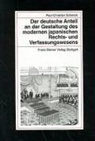 Paul-Christian Schenck - Der deutsche Anteil an der Gestaltung des modernen japanischen Rechtswesens und Verfassungswesens