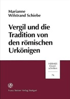 Marianne Wifstrand Schiebe - Vergil und die Tradition von den römischen Urkönigen