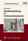 Manfred Nutz - Stadtentwicklung in Umbruchsituationen