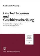 Karl-Ernst Petzold - Geschichtsdenken und Geschichtsschreibung