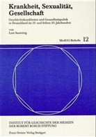 Lutz Sauerteig - Krankheit, Sexualität, Gesellschaft