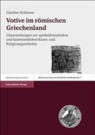 Günther Schörner - Votive im römischen Griechenland