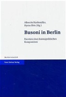 Albrecht Riethmüller, Hyesu Shin - Busoni in Berlin