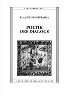 Klaus W. Hempfer, Klau W Hempfer - Poetik des Dialogs