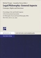 Michel Troper, Annalisa Verza - Legal Philosophy: General Aspects