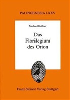 Medard Haffner - Das Florilegium des Orion