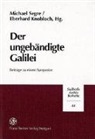 Eberhard Knobloch, Michael Segre - Der ungebändigte Galilei