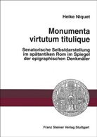 Heike Niquet - Monumenta virtutum titulique