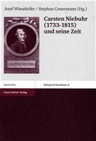 Conermann, Stephan Conermann, Jose Wiesehöfer, Josef Wiesehöfer - Carsten Niebuhr (1733-1815) und seine Zeit
