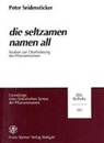 Peter Seidensticker - "die seltzamen namen all"
