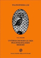 Paul Dräger - Untersuchungen zu den Frauenkatalogen Hesiods