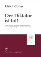 Ulrich Gotter - Der Diktator ist tot!