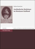 Sabine Dumschat - Ausländische Mediziner im Moskauer Rußland