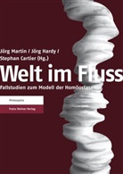 Stephan Cartier, Jör Hardy, Jörg Hardy, Jörg Martin - Welt im Fluss