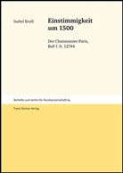Isabel Kraft - Einstimmigkeit um 1500