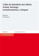 Pau Rateau, Paul Rateau - L'idée de théodicée de Leibniz à Kant: héritage, transformations, critiques