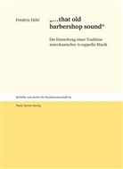Frédéric Döhl - "...that old barbershop sound"