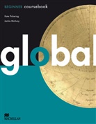 Jackie McAvoy, Kat Pickering, Kate Pickering - Global: Beginner, Coursebook