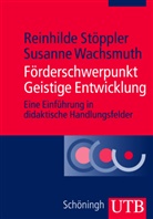 Reinhild Stöppler, Reinhilde Stöppler, Susanne Wachsmuth - Förderschwerpunkt Geistige Entwicklung