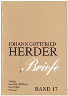 Johann G. von Herder, Johann Gottfried Herder, Johann Gottfried von Herder, Kenneth A Loparo, Günter Arnold, Klassik Stiftung Weimar... - Briefe - 17: Nachträge, Bibelstellenverzeichnis, Sprichwörter und sprichwörtliche Redensarten, Literaturverzeichnis