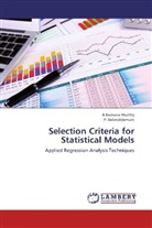 P Balasiddamuni, P. Balasiddamuni, B Raman Murthy, B Ramana Murthy, B. Ramana Murthy, B.Ramana Murthy - Selection Criteria for Statistical Models