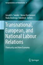 Nada Bodiroga-Vukobrat, Gerald Sander, Gerald G. Sander, Vesna Tomljenovi¿, Vesn Tomljenovic, Vesna Tomljenovic... - Transnational, European, and National Labour Relations