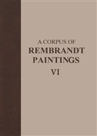 Ernst van de Wetering, Ernst van de Wetering, Ernst van de Wetering - A Corpus of Rembrandt Paintings. Vol.6