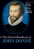 Jeanne Shami, Jeanne (Professor of English Shami, Jeanne Flynn Shami, Dennis Flynn, Dennis (Professor of English Flynn, Flynn Dennis... - Oxford Handbook of John Donne
