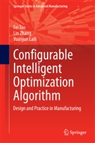 Yuanjun Laili, Fe Tao, Fei Tao, Li Zhang, Lin Zhang - Configurable Intelligent Optimization Algorithm
