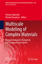 Tomas Sadowski, Tomasz Sadowski, Trovalusci, Trovalusci, Patrizia Trovalusci - Multiscale Modeling of Complex Materials