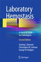 Sterling Bennett, Sterling T Bennett, Sterling T. Bennett, Christopher Lehman, Christopher M Lehman, Christopher M. Lehman... - Laboratory Hemostasis