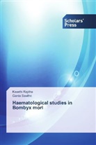 Keerth Rajitha, Keerthi Rajitha, Ganta Savithri - Haematological studies in Bombyx mori