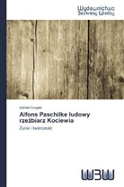 Izabela Czoga a, Izabela Czoga¿a, Izabela Czogala - Alfons Paschilke ludowy rze biarz Kociewia