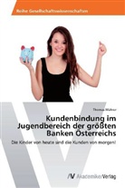 Thomas Wührer - Kundenbindung im Jugendbereich der größten Banken Österreichs