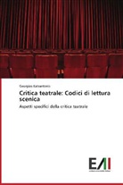 Georgios Katsantonis - Critica teatrale: Codici di lettura scenica