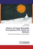 Rajeev Choudhary, Vineet Singh, Vineeta Singh - Effects of Yogic Bhastrika Pranayama & its Trend on Balance